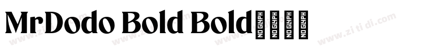 MrDodo Bold Bold字体转换